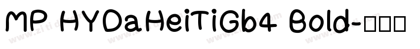 MP HYDaHeiTiGb4 Bold字体转换